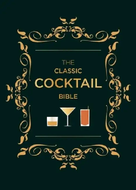 The Classic Cocktail Bible by Hamlyn
