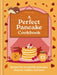 A Perfect Pancake Cookbook: Recipes for Irresistible Pancakes, Churros, Waffles, and More by Eloise Goode