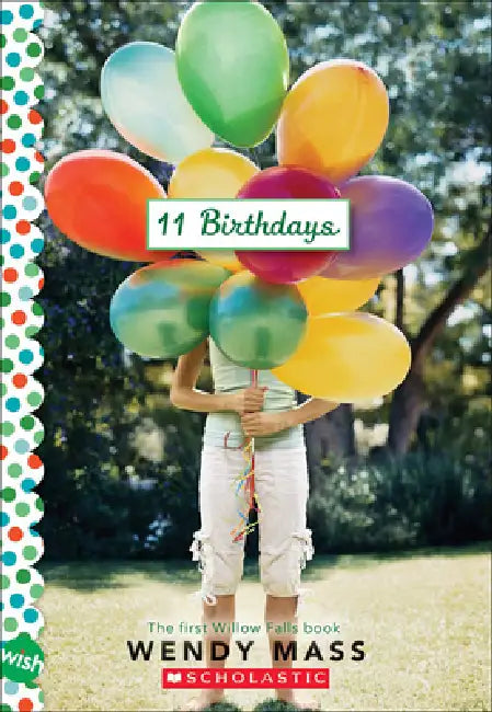 11 Birthdays by Wendy Mass