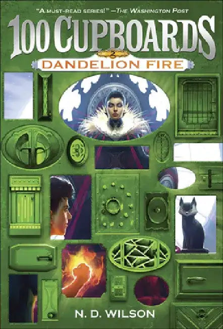 Dandelion Fire by N. D. Wilson