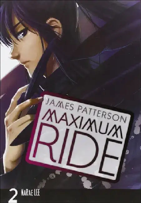 Maximum Ride Manga, Volume 2 by Narae Lee