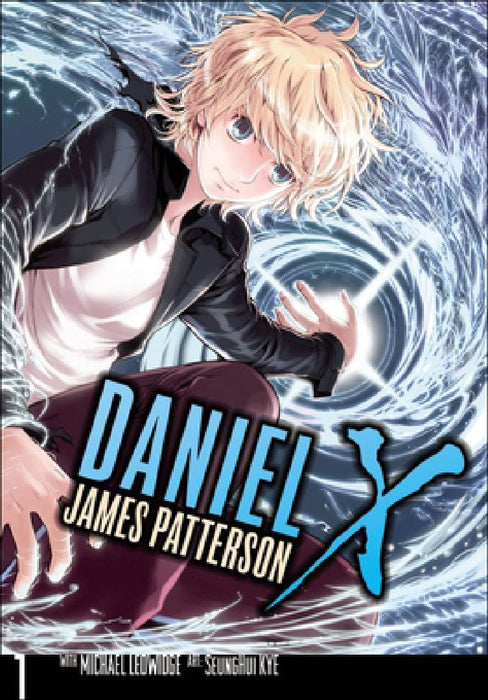 Daniel X 1: The Manga by James Patterson