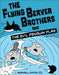 The Flying Beaver Brothers and the Evil Penguin Plan by III Eaton Maxwell