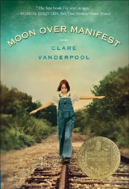 Moon Over Manifest by Clare Vanderpool