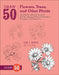 Draw 50 Flowers, Trees, and Other Plants: The Step-By-Step Way to Draw Orchids, Weeping Willows, Prickly Pears, Pineapples, and Many More... by Ames, Lee J.