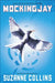Mockingjay by Suzanne Collins