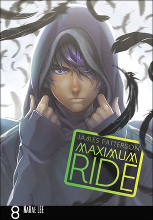 Maximum Ride 8: The Manga by James Patterson
