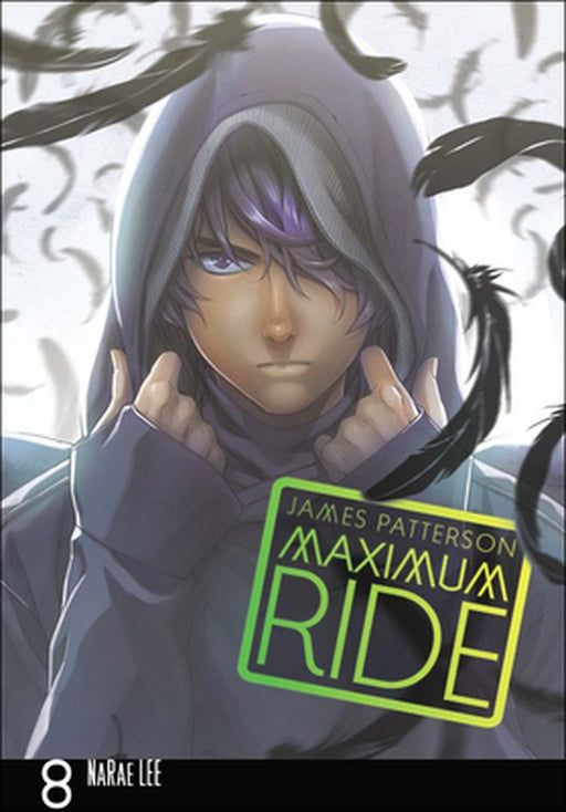 Maximum Ride 8: The Manga by James Patterson