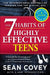 7 Habits of Highly Effective Teens by Sean Covey