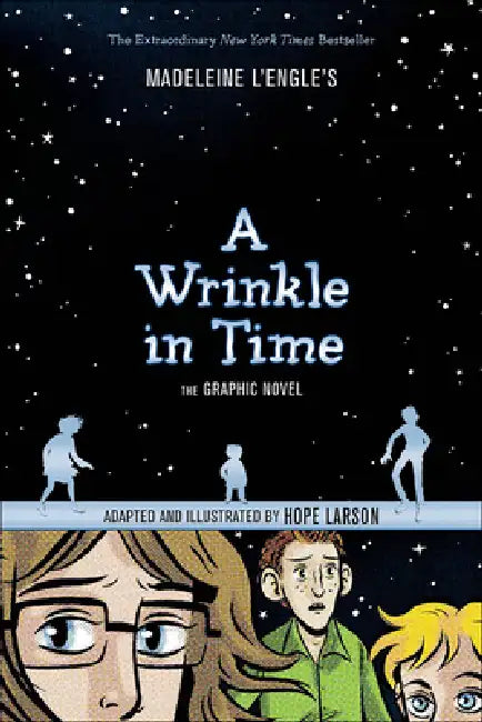 Wrinkle in Time: The Graphic Novel by Madeleine L'Engle, Hope Larson, Hope Larson