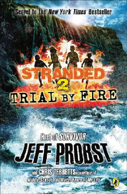 Trial by Fire by Jeff Probst