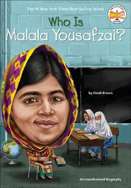 Who Is Malala Yousafzai? by Dinah Brown