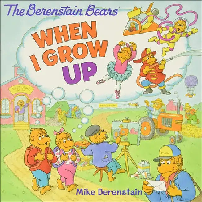 When I Grow Up by Mike Berenstain