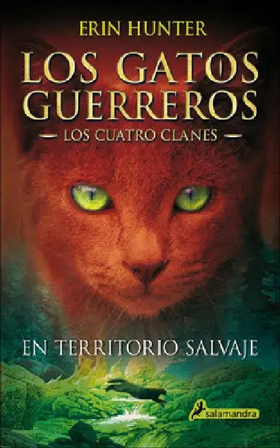 En Territorio Salvaje (Into the Wild) by Erin L. Hunter