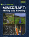 Minecraft Mining and Farming by James Zeiger