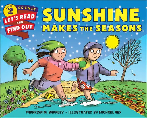 Sunshine Makes the Seasons by Franklyn M. Branley