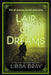 Lair of Dreams by Bray, Libba