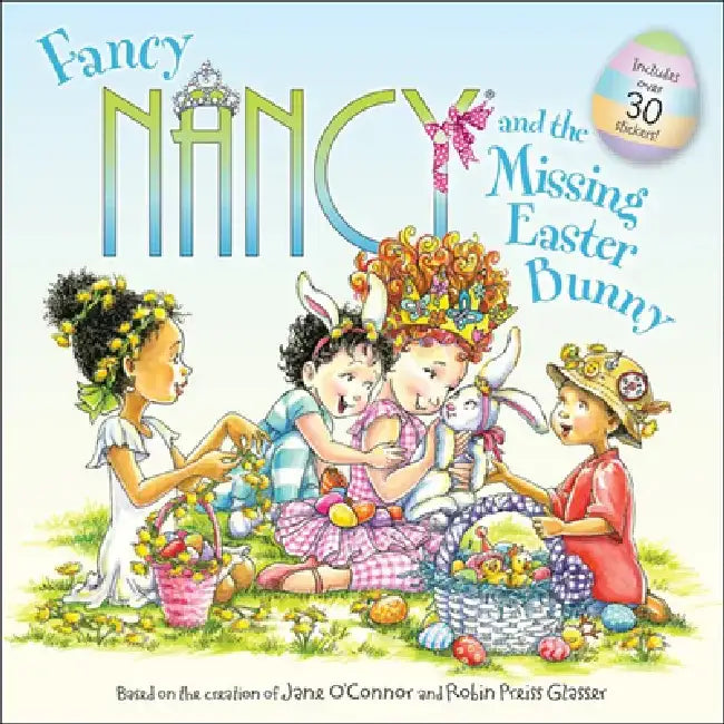 Fancy Nancy and the Missing Easter Bunny by Robin Preiss Glasser