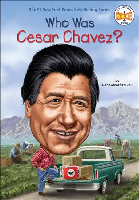 Who Was Cesar Chavez? by Dana Meachen Rau