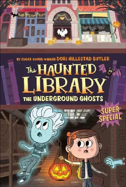The Underground Ghosts: Super Special by Dori Hillestad Butler