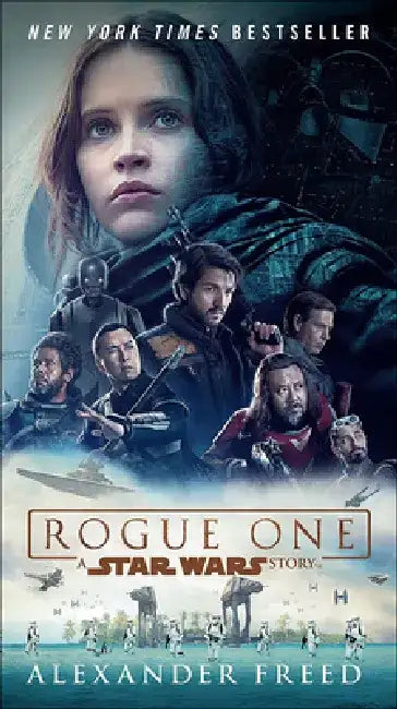 Rogue One: A Star Wars Story by Alexander Freed