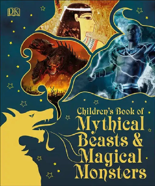 Children's Book of Mythical Beasts and Magical Monsters by DK