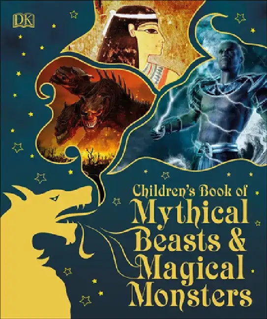 Children's Book of Mythical Beasts and Magical Monsters by DK