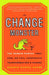 The Change Monster: The Human Forces that Fuel or Foil Corporate Transformation and Change by Jeanie Daniel Duck
