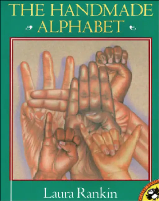 The Handmade Alphabet by Laura Rankin