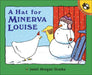 A Hat for Minerva Louise by Janet Morgan Stoeke