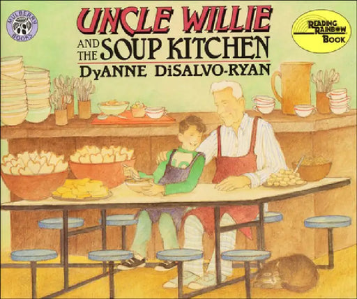 Uncle Willie and the Soup Kitchen by DyAnne DiSalvo-Ryan