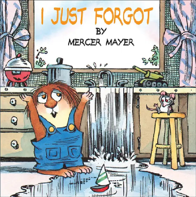 I Just Forgot by Mercer Mayer