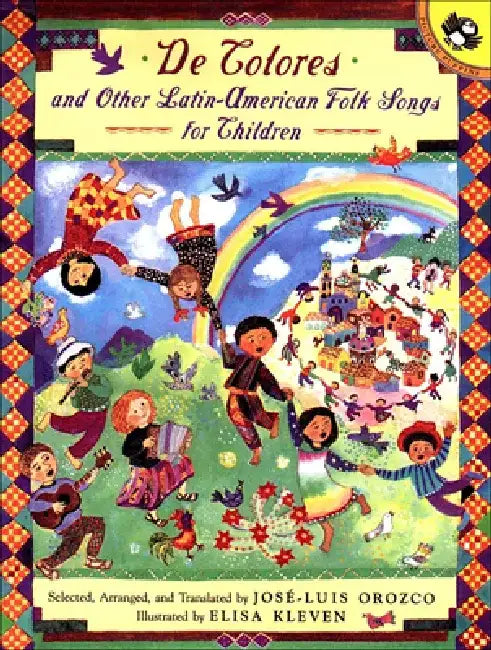 de Colores: And Other Latin-American Folk Songs For Children by Jose-Luis Orozco