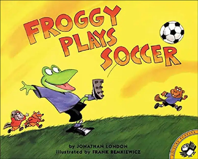 Froggy Plays Soccer by Jonathan London