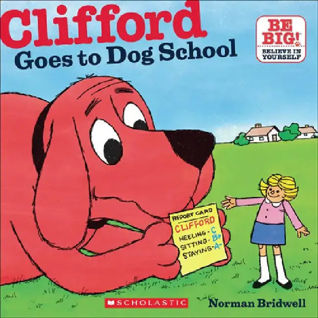 Clifford Goes to Dog School by Norman Bridwell