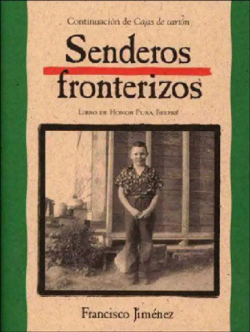 Senderos Fronterizos (Breaking Through) by F. Jimenez