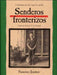 Senderos Fronterizos (Breaking Through) by F. Jimenez