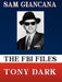The FBI Files Sam Giancana by Tony Dark