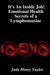 It's An Inside Job! Emotional Health Secrets of a Lymphomaniac by Judy Hiney Taylor