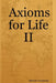 Axioms for Life II by Mirelle Vraimont