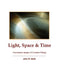 Light, Space & Time by John R. Math