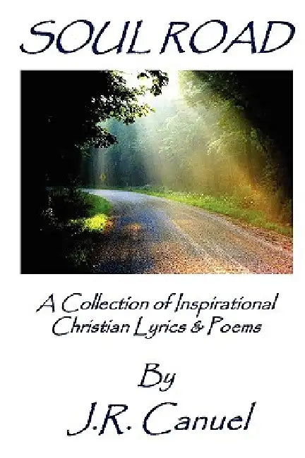 Soul Road by J. R. Canuel