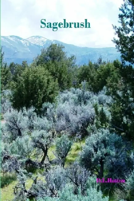 Sagebrush by D. L. Hatton