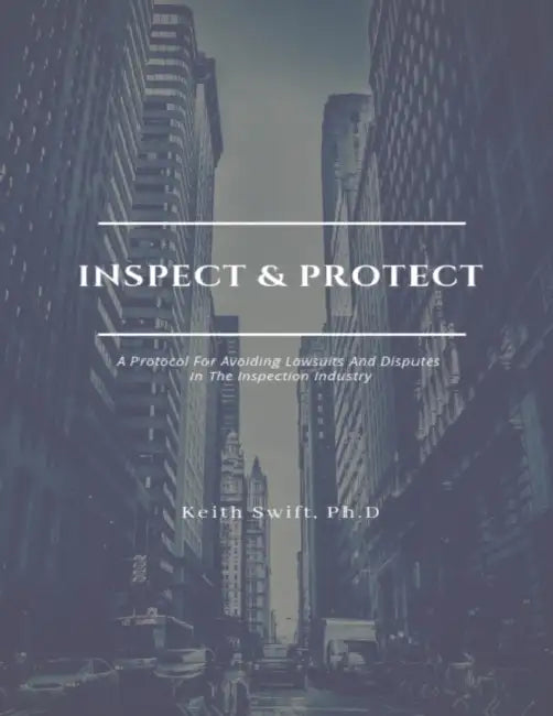 Inspect and Protect by Ph. D. Keith Swift
