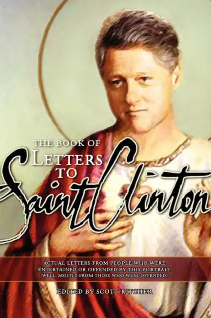 Letters to Saint Clinton by Scott Ritcher
