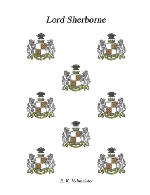 Lord Sherborne by E. K. Vyhmeister
