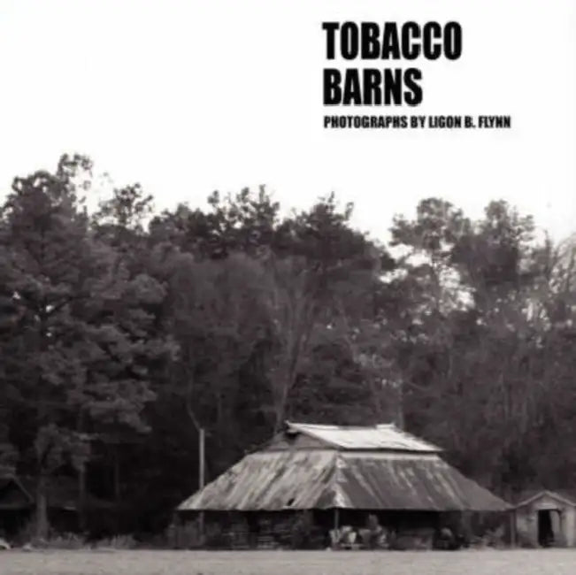 Tobacco Barns by Ligon Flynn