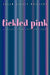 Tickled Pink by Helen Seeley Phillips
