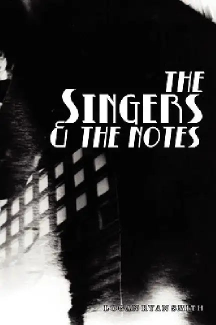 The Singers by Logan Ryan Smith