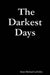 The Darkest Days by Sean Michael Lavalley